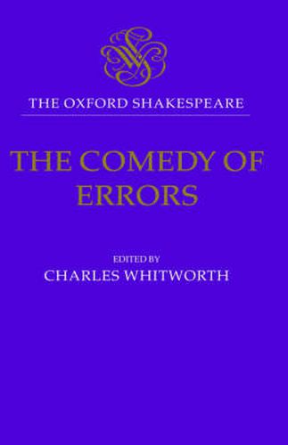 Cover image for The Oxford Shakespeare: The Comedy of Errors