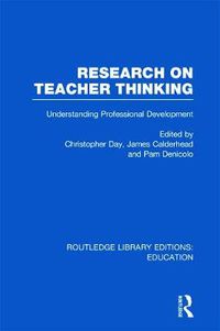 Cover image for Research on Teacher Thinking (RLE Edu N): Understanding Professional Development