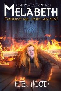 Cover image for Melabeth Forgive Me For I Am Sin: Forgive Me For I Am Sin