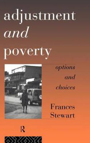 Cover image for Adjustment and Poverty: Options and Choices