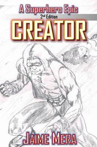 Cover image for Creator, A Superhero Epic edition 2