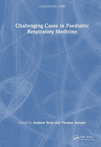Cover image for Challenging Cases in Paediatric Respiratory Medicine