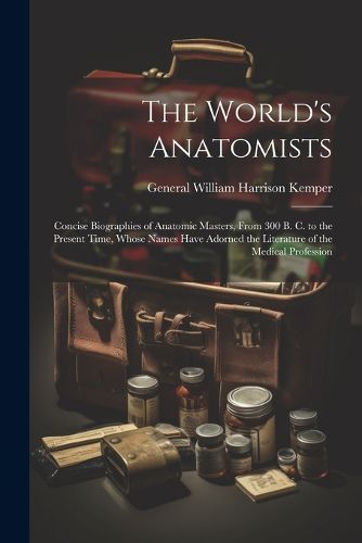 Cover image for The World's Anatomists