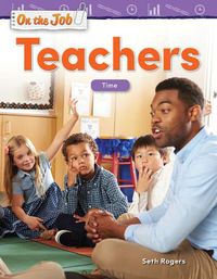 Cover image for On the Job: Teachers: Time