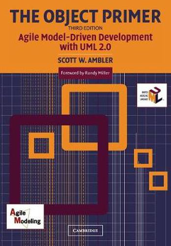 Cover image for The Object Primer: Agile Model-Driven Development with UML 2.0