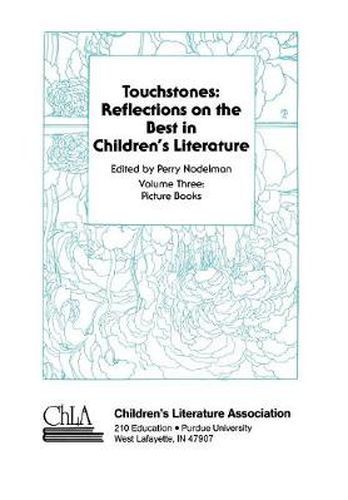 Cover image for Touchstones: Picture Books: Reflections on the Best in Children's Literature