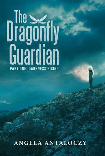 Cover image for The Dragonfly Guardian: Part One: Darkness Rising