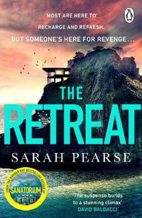 Cover image for The Retreat: The new top ten Sunday Times bestseller from the author of The Sanatorium