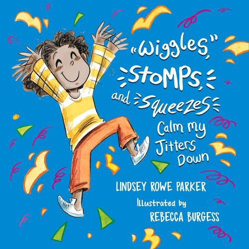 Cover image for Wiggles, Stomps, and Squeezes Calm My Jitters Down