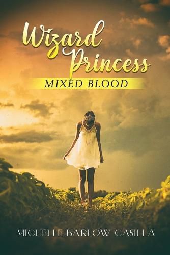 Cover image for Wizard Princess: Mixed Blood