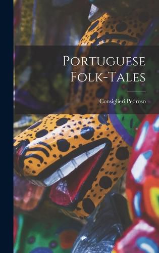 Cover image for Portuguese Folk-Tales