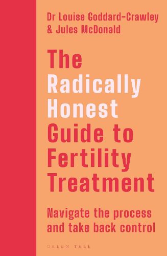 Cover image for The Radically Honest Guide to Fertility Treatment