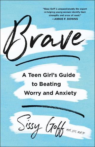 Cover image for Brave - A Teen Girl"s Guide to Beating Worry and Anxiety