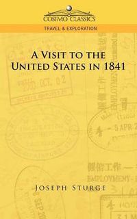 Cover image for A Visit to the United States in 1841