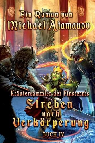 Cover image for Streben nach Verkoerperung (Krautersammler der Finsternis Buch 4): LitRPG-Serie