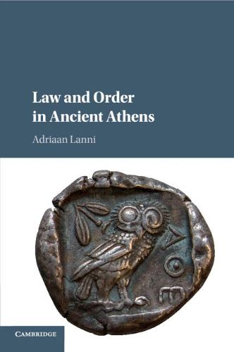 Cover image for Law and Order in Ancient Athens