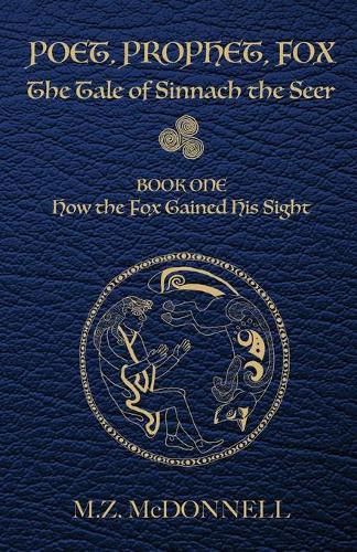 Cover image for Poet, Prophet, Fox: The Tale of Sinnach the Seer