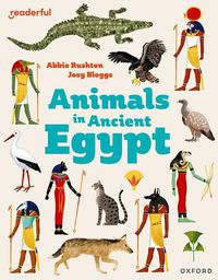 Cover image for Readerful Independent Library: Oxford Reading Level 8: Animals in Ancient Egypt