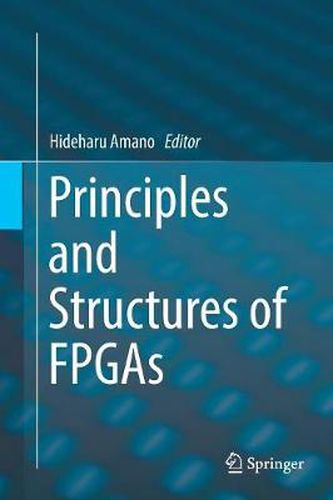 Cover image for Principles and Structures of FPGAs