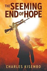 Cover image for The Seeming End of Hope