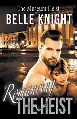 Cover image for Romancing The Heist: The Museum