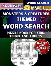 Cover image for Monsters and Creatures - Themed Word Search - Fun & Educational Puzzles for Kids, Teens, and Adults (Large Print Edition)