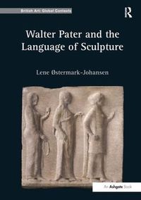 Cover image for Walter Pater and the Language of Sculpture