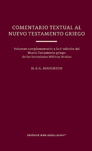 Cover image for Un Comentario Textual Al Nuevo Testamento Griego