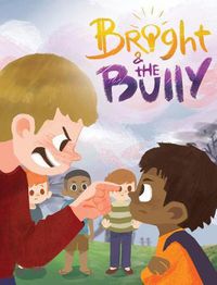 Cover image for Bright & the Bully