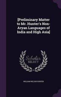 Cover image for [Preliminary Matter to Mr. Hunter's Non-Aryan Languages of India and High Asia]