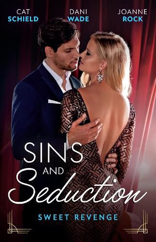 Cover image for Sins And Seduction: Sweet Revenge/Substitute Seduction/Reining In The Billionaire/Heartbreaker