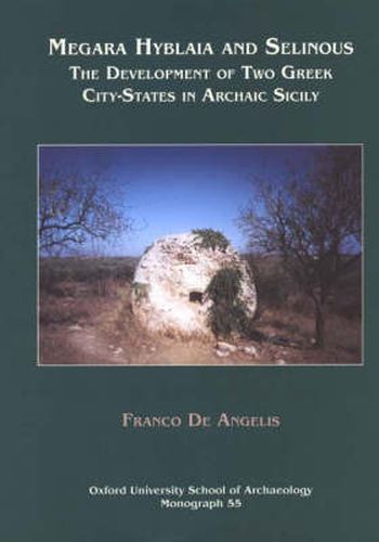 Cover image for Megara Hyblaia and Selinous: Two Greek City-States in Archaic Sicily