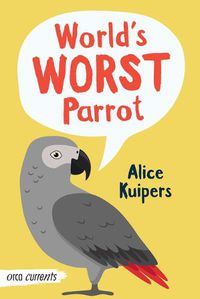 Cover image for World's Worst Parrot