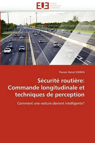 Cover image for Securite Routiere: Commande Longitudinale Et Techniques de Perception