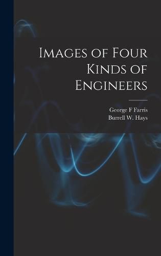 Cover image for Images of Four Kinds of Engineers