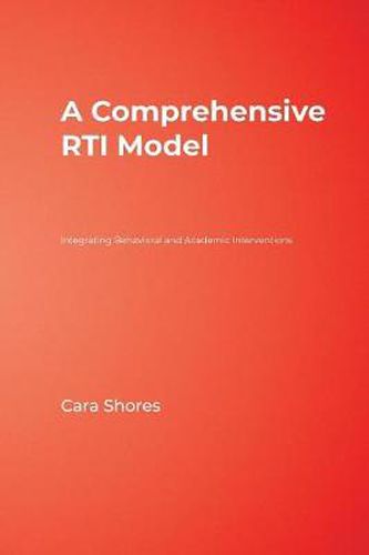 Cover image for A Comprehensive RTI Model: Integrating Behavioral and Academic Interventions