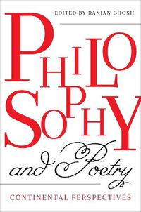 Cover image for Philosophy and Poetry: Continental Perspectives