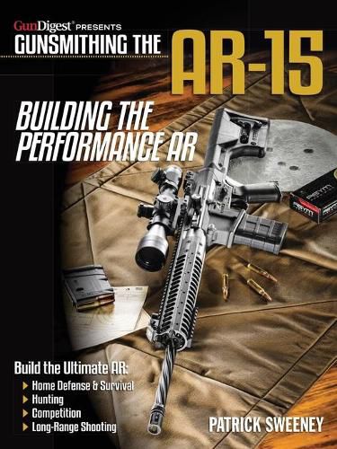 Cover image for Gunsmithing the AR-15 - Building the Performance AR