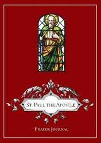 Cover image for St. Paul the Apostle Prayer Journal