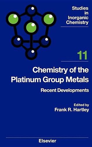 Cover image for Chemistry of the Platinum Group Metals: Recent Developments