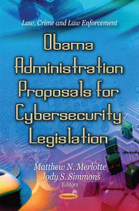 Cover image for Obama Administration Proposals for Cybersecurity Legislation