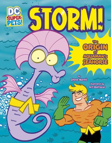 Cover image for Storm!: The Origin of Aquaman's Seahorse