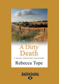 Cover image for A Dirty Death: The West Country Mystery Series 1