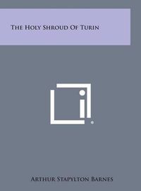 Cover image for The Holy Shroud of Turin