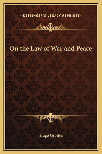 On the Law of War and Peace