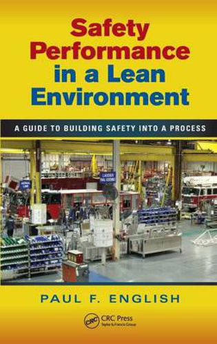 Cover image for Safety Performance in a Lean Environment: A Guide to Building Safety into a Process