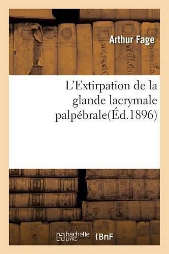 L'Extirpation de la Glande Lacrymale Palpebrale