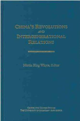 Cover image for China's Revolutions and Intergenerational Relations