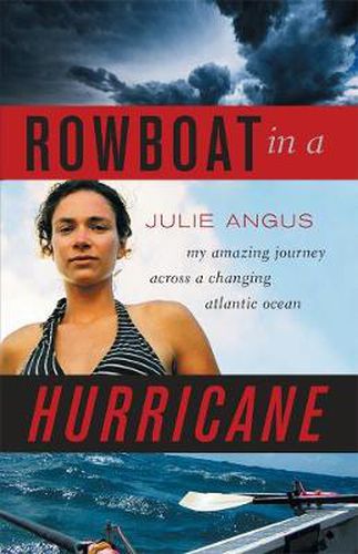 Cover image for Rowboat in a Hurricane: My Amazing Journey Across a Changing Atlantic Ocean