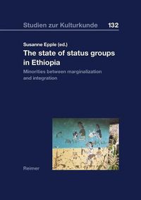 Cover image for The State of Status Groups in Ethiopia: Minorities Between Marginalization and Integration